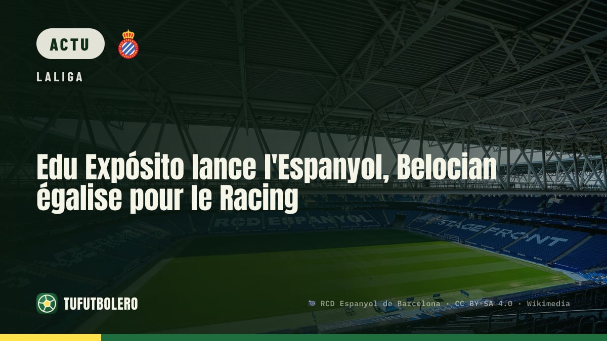 Edu Expósito lance l'Espanyol, Belocian égalise pour le Racing
