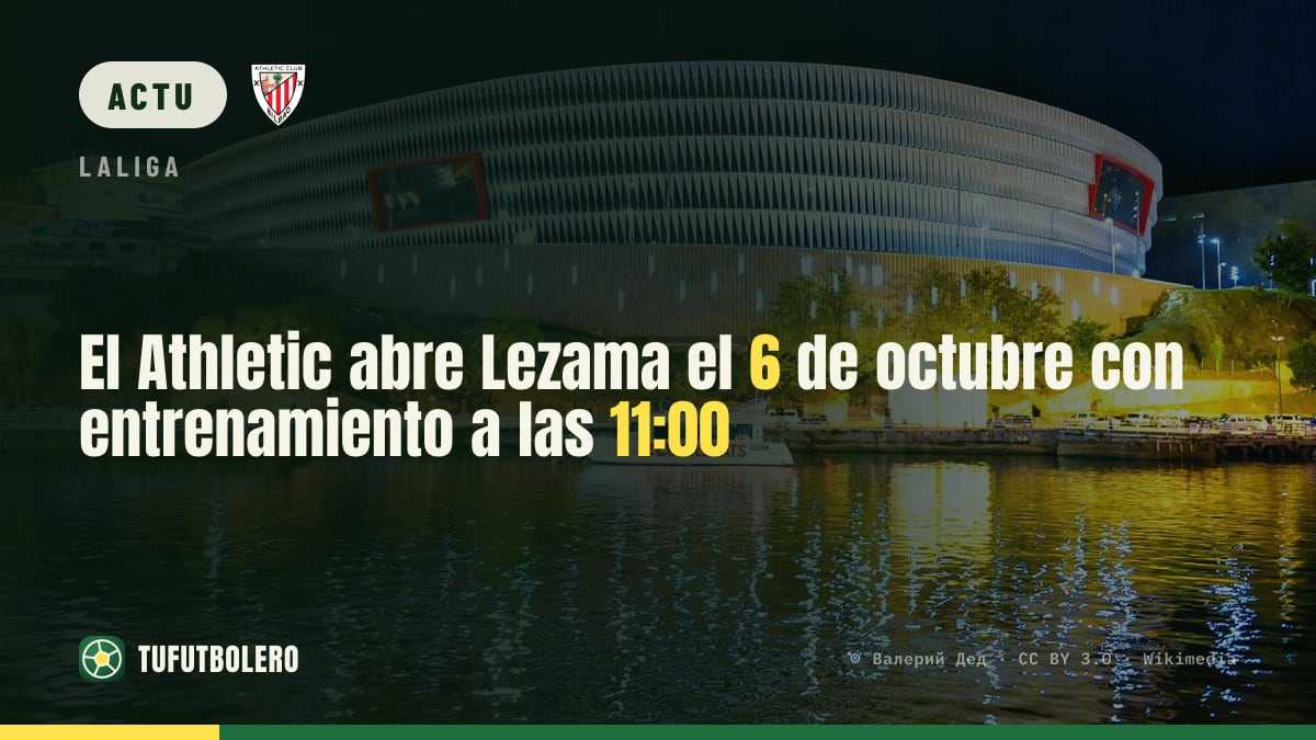 L’Athletic ouvre Lezama le 6 octobre (séance à 11h00)