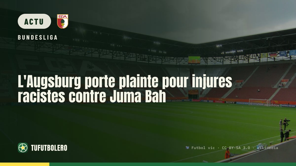 L'Augsburg porte plainte pour injures racistes contre Juma Bah