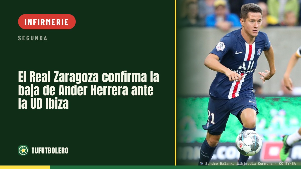 Zaragoza confirme l’absence d’Ander Herrera contre l’UD Ibiza