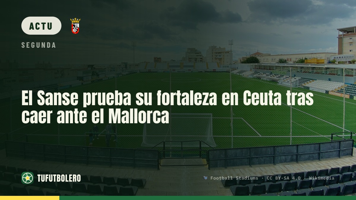 Le Sanse teste sa solidité à Ceuta après sa défaite face au Mallorca