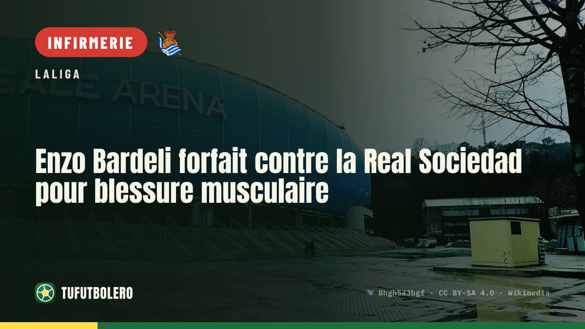 Enzo Bardeli forfait contre la Real Sociedad pour blessure musculaire