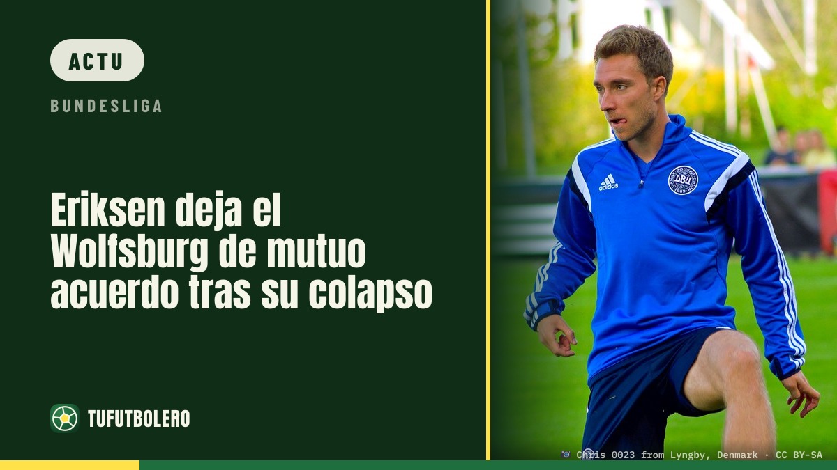 Eriksen quitte Wolfsburg d’un commun accord après un malaise