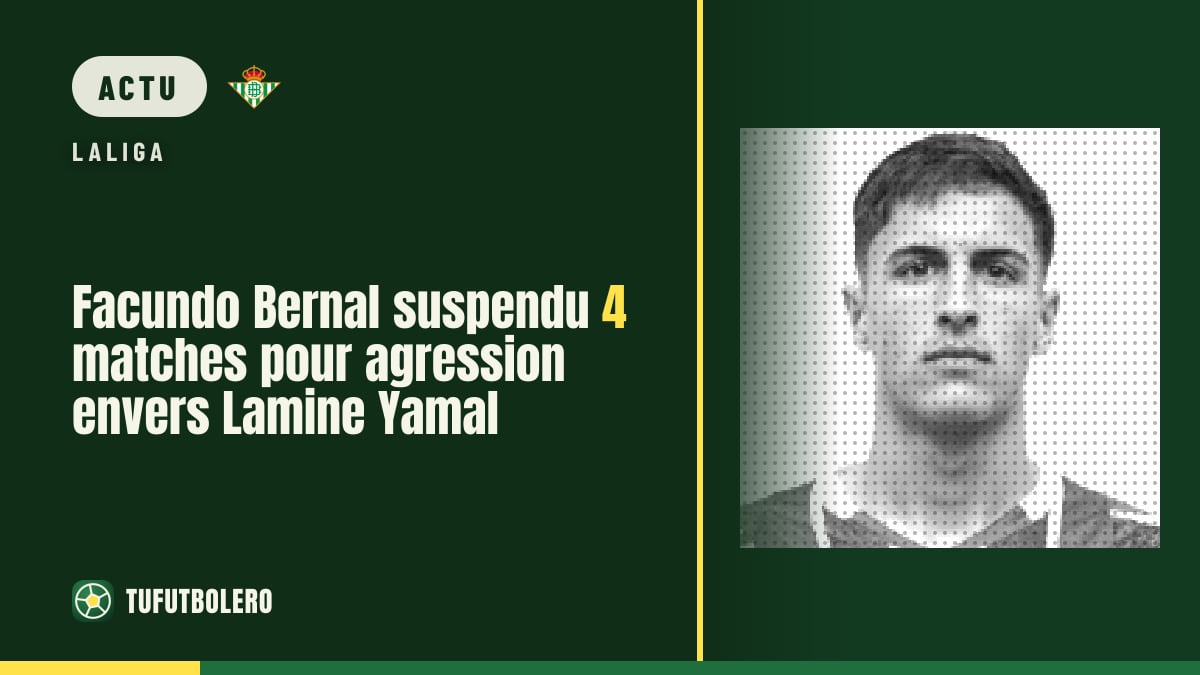 Facundo Bernal suspendu 4 matches pour agression envers Lamine Yamal