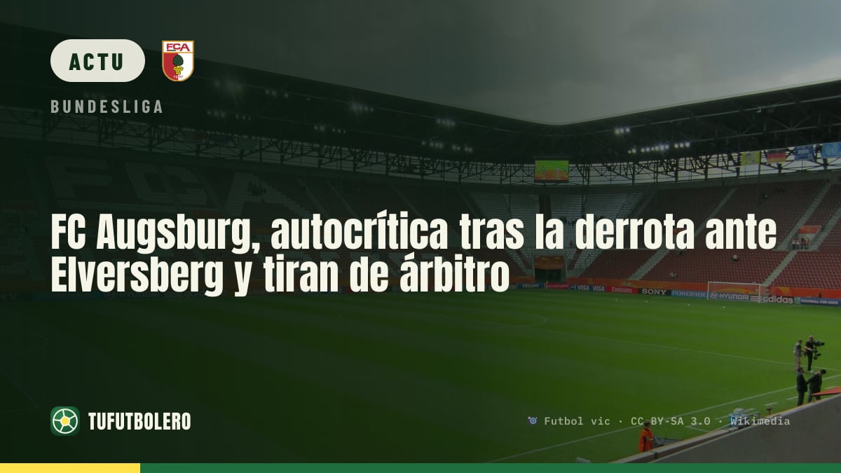 Augsbourg s’auto-critiqe après sa défaite à Elversberg et vise l’arbitrage