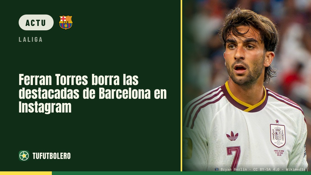Ferran Torres supprime les story highlights du Barça sur Instagram