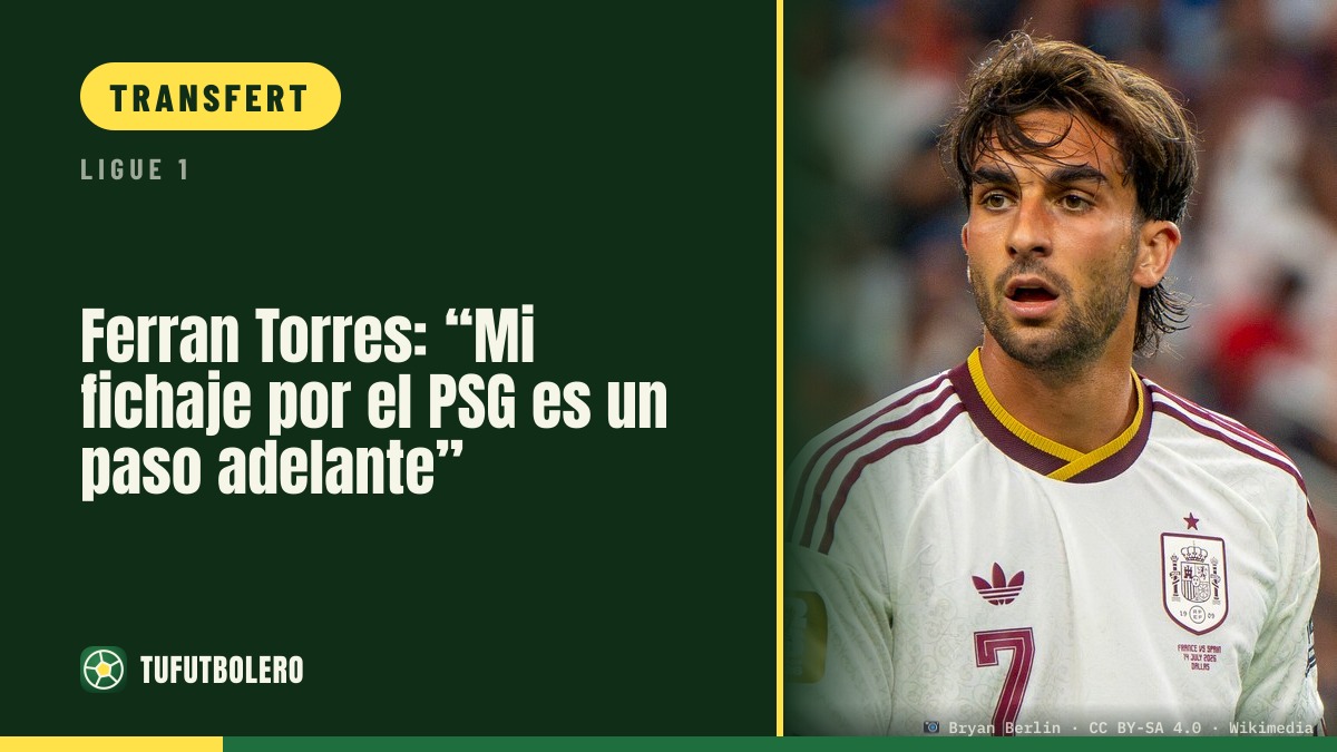 Ferran Torres : « Mon arrivée au PSG est un pas en avant »