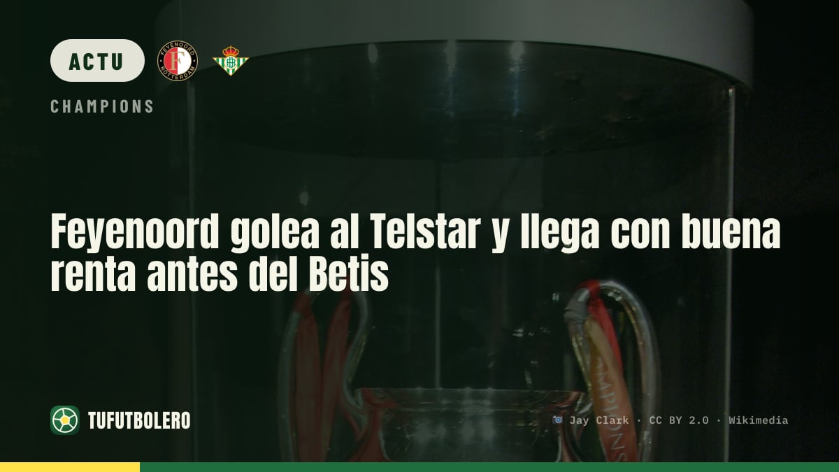 Feyenoord s’impose contre Telstar et aborde le Betis avec de l’avance