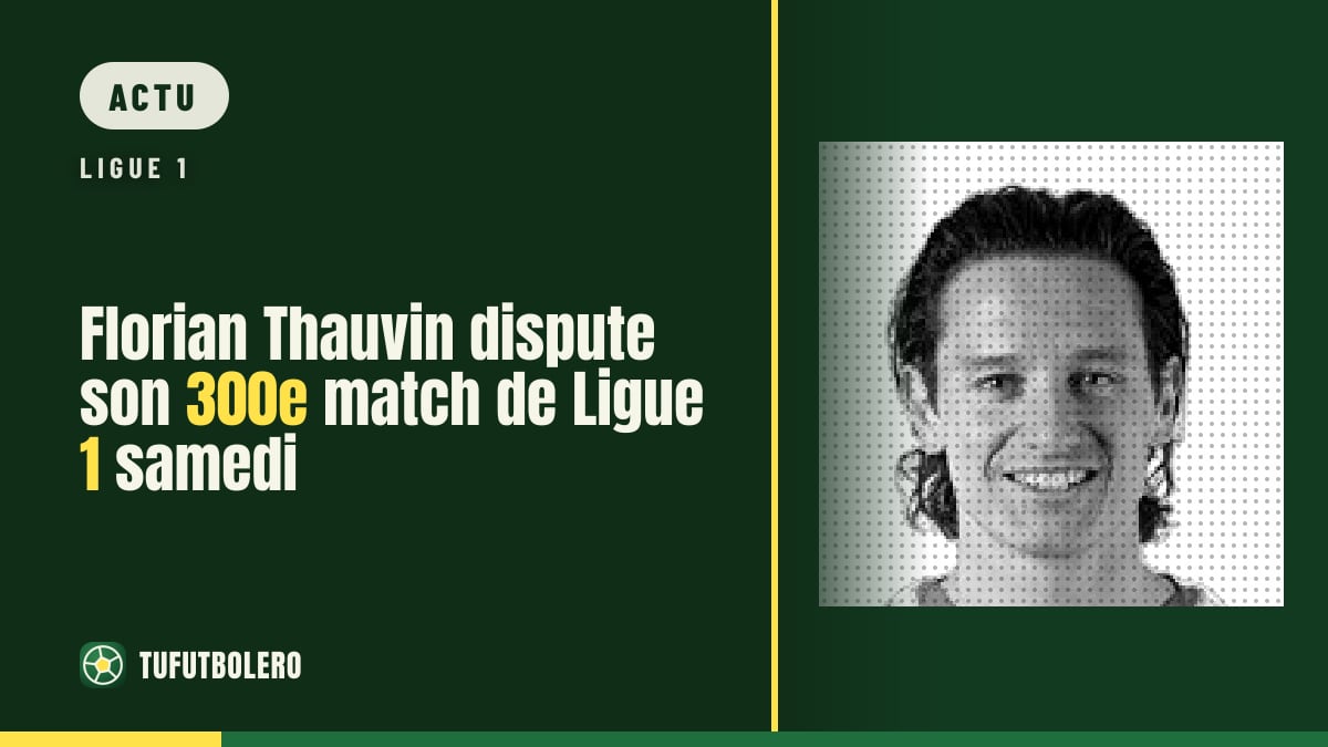 Florian Thauvin dispute son 300e match de Ligue 1 samedi