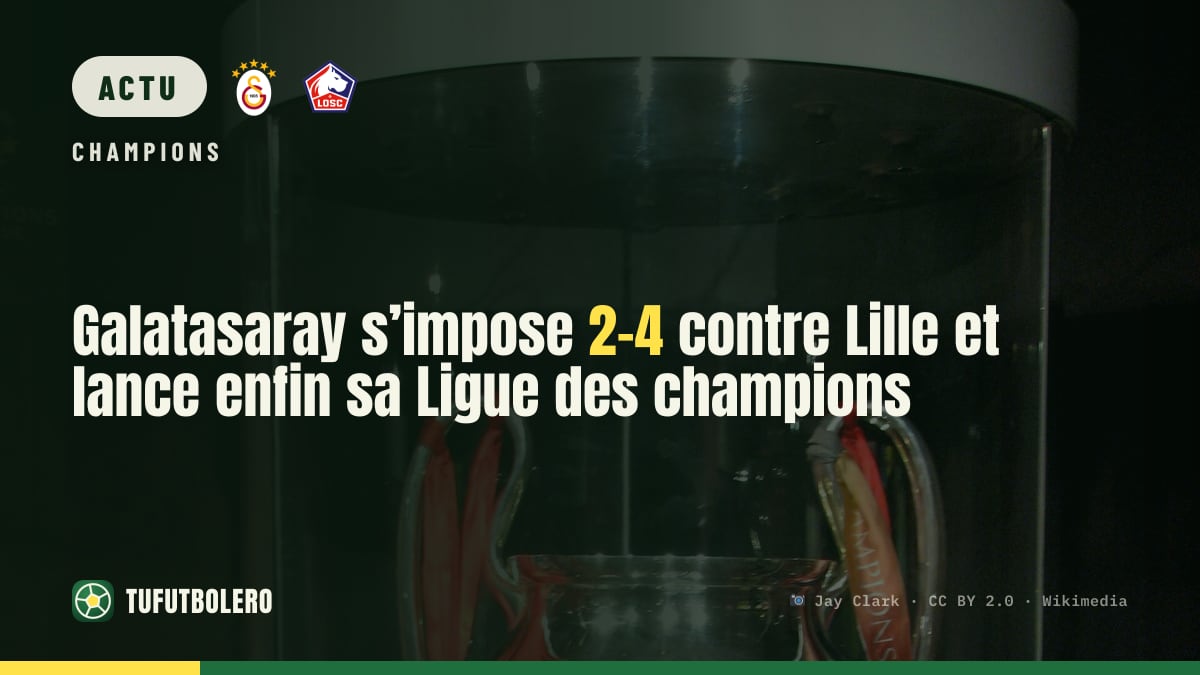 Galatasaray s’impose 2-4 contre Lille et lance enfin sa Ligue des champions