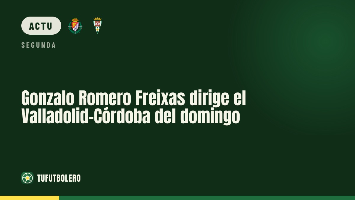 Gonzalo Romero Freixas officiera Valladolid-Cordoue dimanche