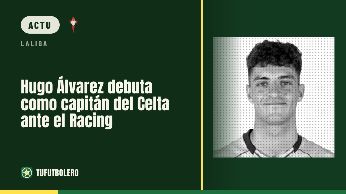 Hugo Álvarez débute comme capitaine du Celta face au Racing