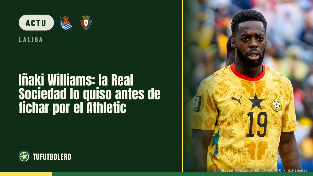 Iñaki Williams : la Real Sociedad voulait déjà le joueur avant l’Athletic