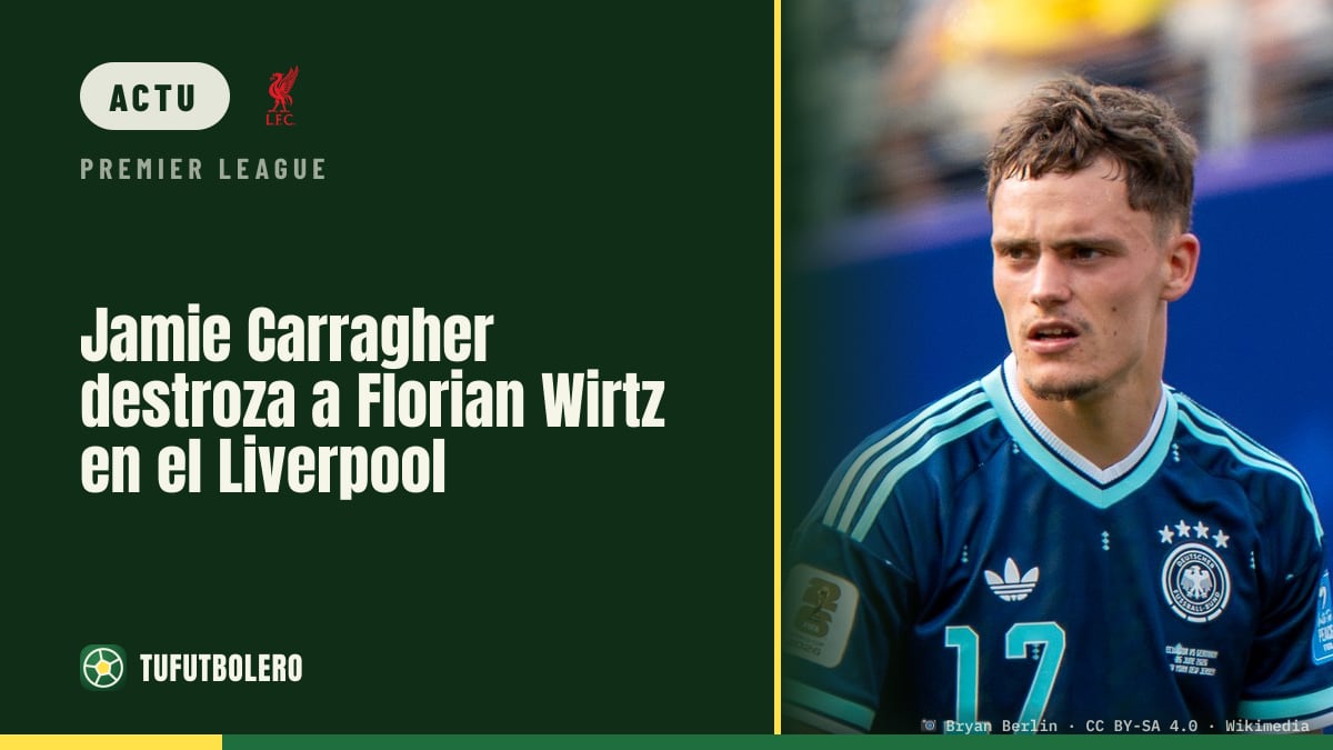 Jamie Carragher dézingue Florian Wirtz au Liverpool