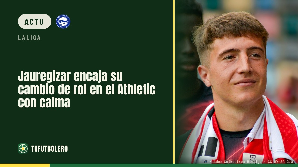 Jauregizar accepte sereinement son nouveau rôle à l’Athletic