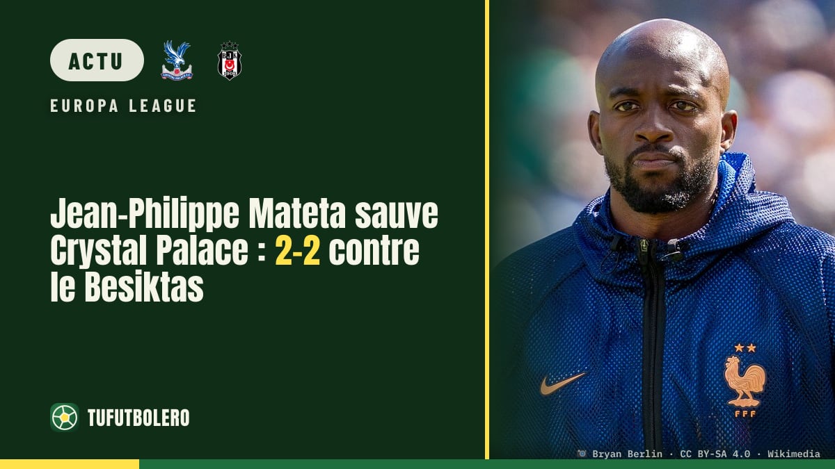 Jean-Philippe Mateta sauve Crystal Palace : 2-2 contre le Besiktas
