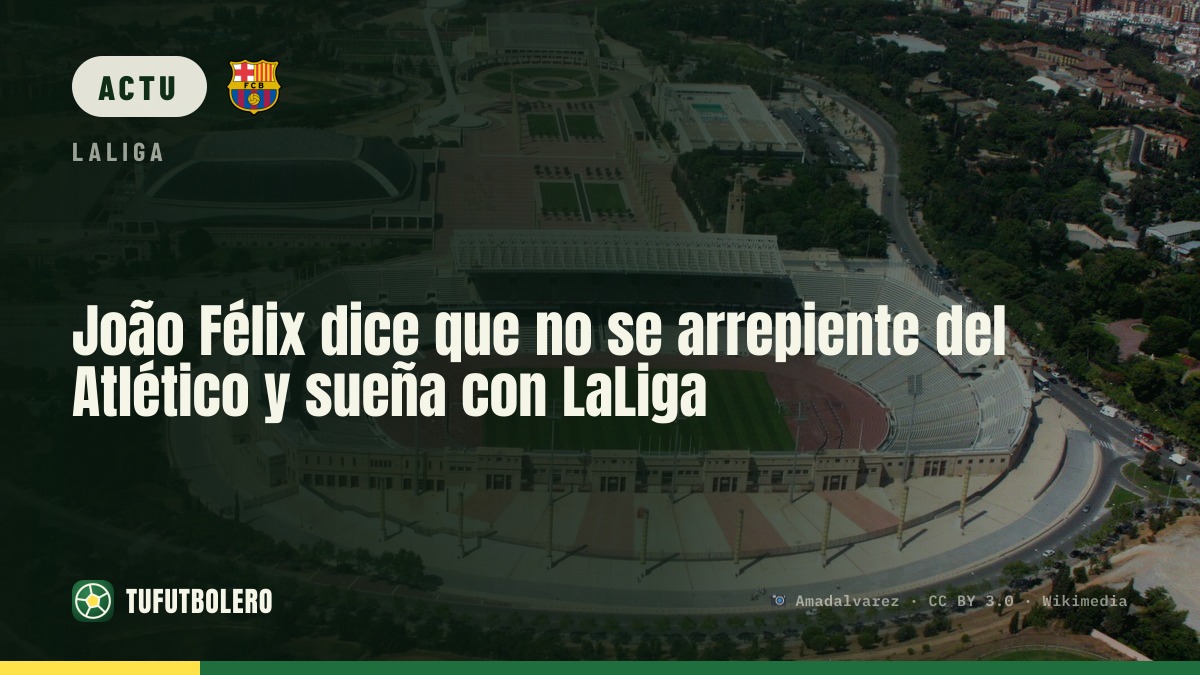João Félix dit ne pas regretter l’Atlético et vise un retour en Liga