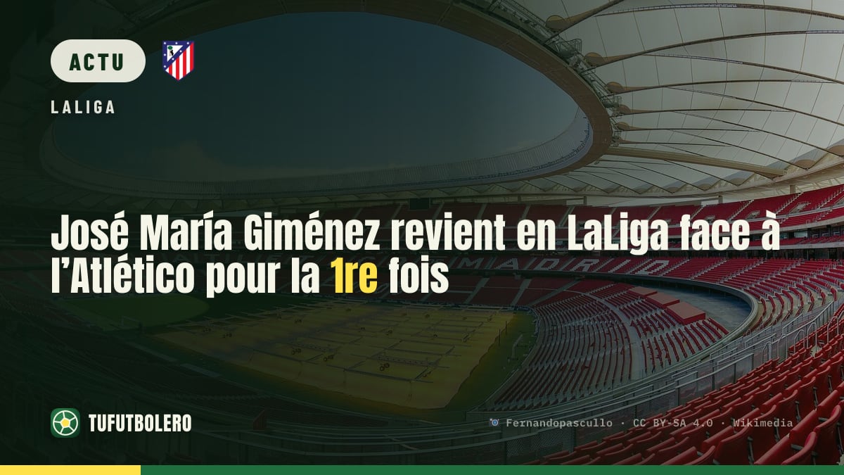 José María Giménez revient en LaLiga face à l’Atlético pour la 1re fois