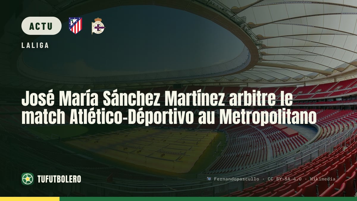 José María Sánchez Martínez arbitre le match Atlético–Déportivo au Metropolitano