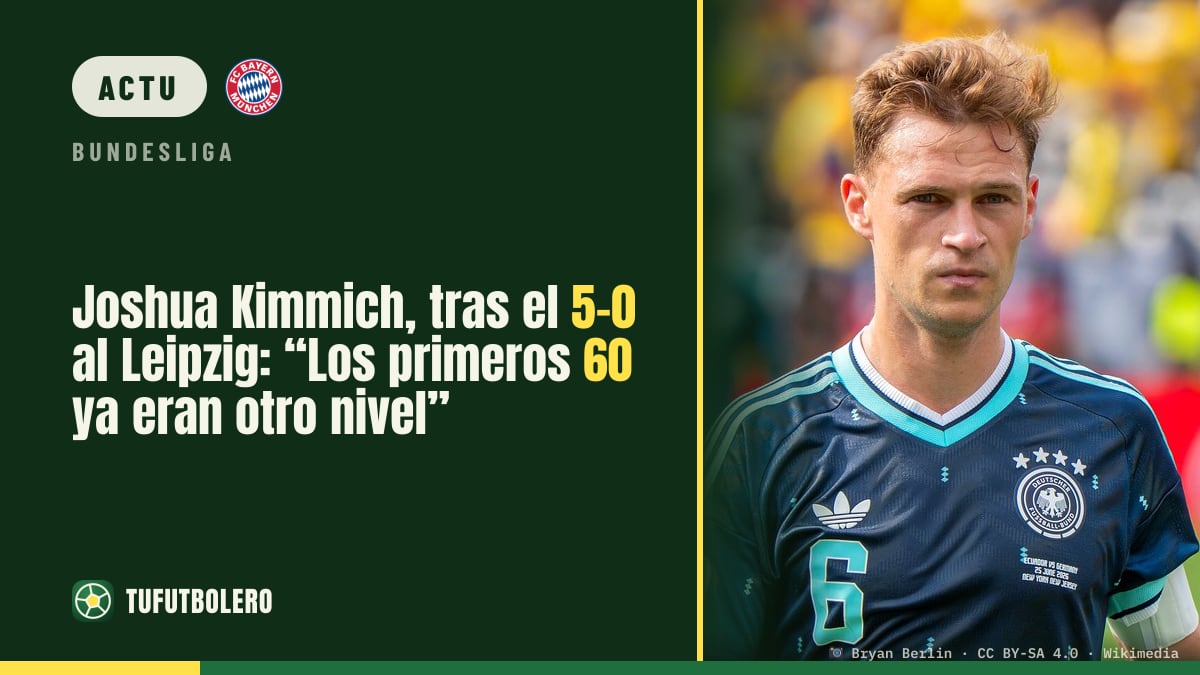 Joshua Kimmich après le succès du Bayern contre Leipzig : « Les 60 premières minutes, c’était un autre niveau »