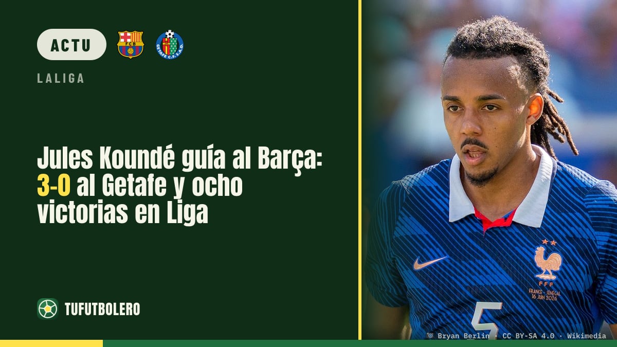 Jules Koundé mène le Barça : 3-0 contre Getafe et huit victoires en Liga