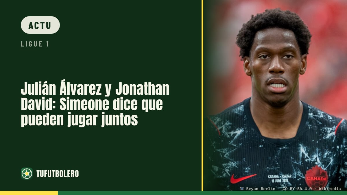 Julián Álvarez et Jonathan David : Simeone dit qu’ils peuvent jouer ensemble