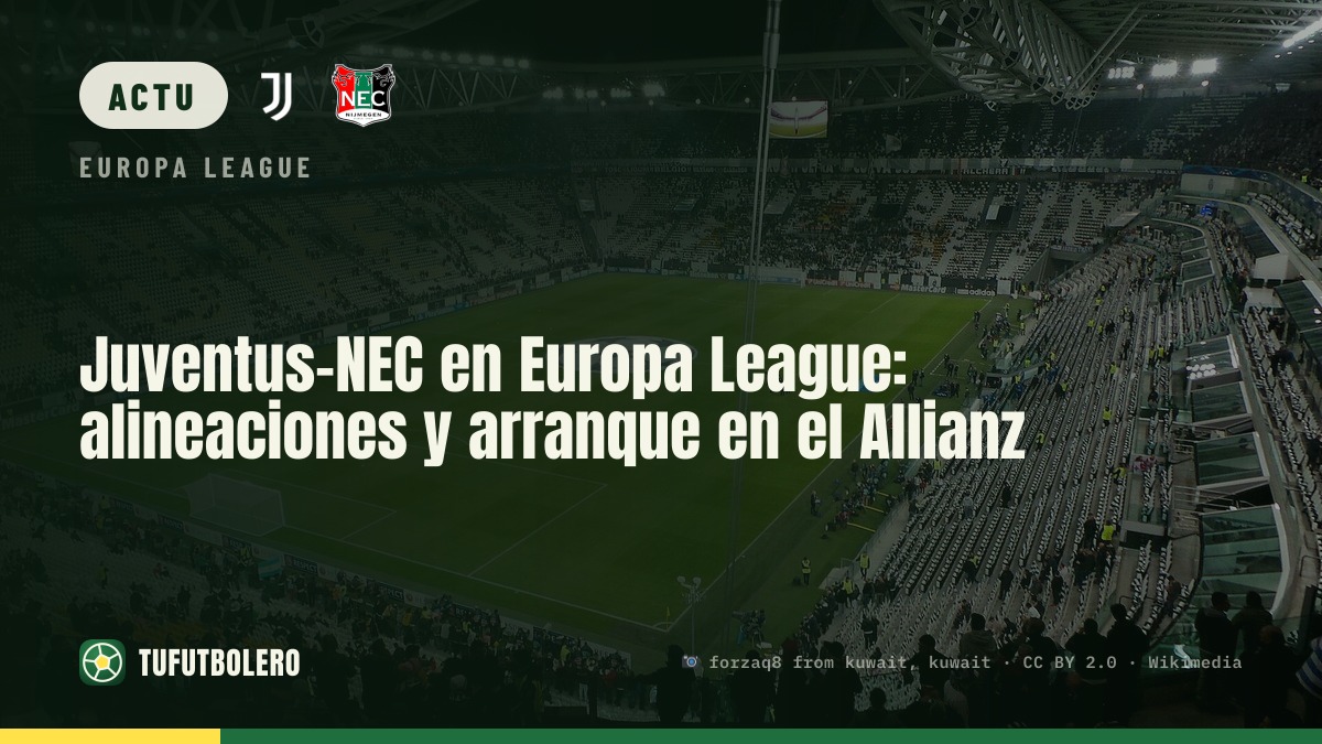 Juventus-NEC en Europa League : compositions et coup d’envoi à l’Allianz