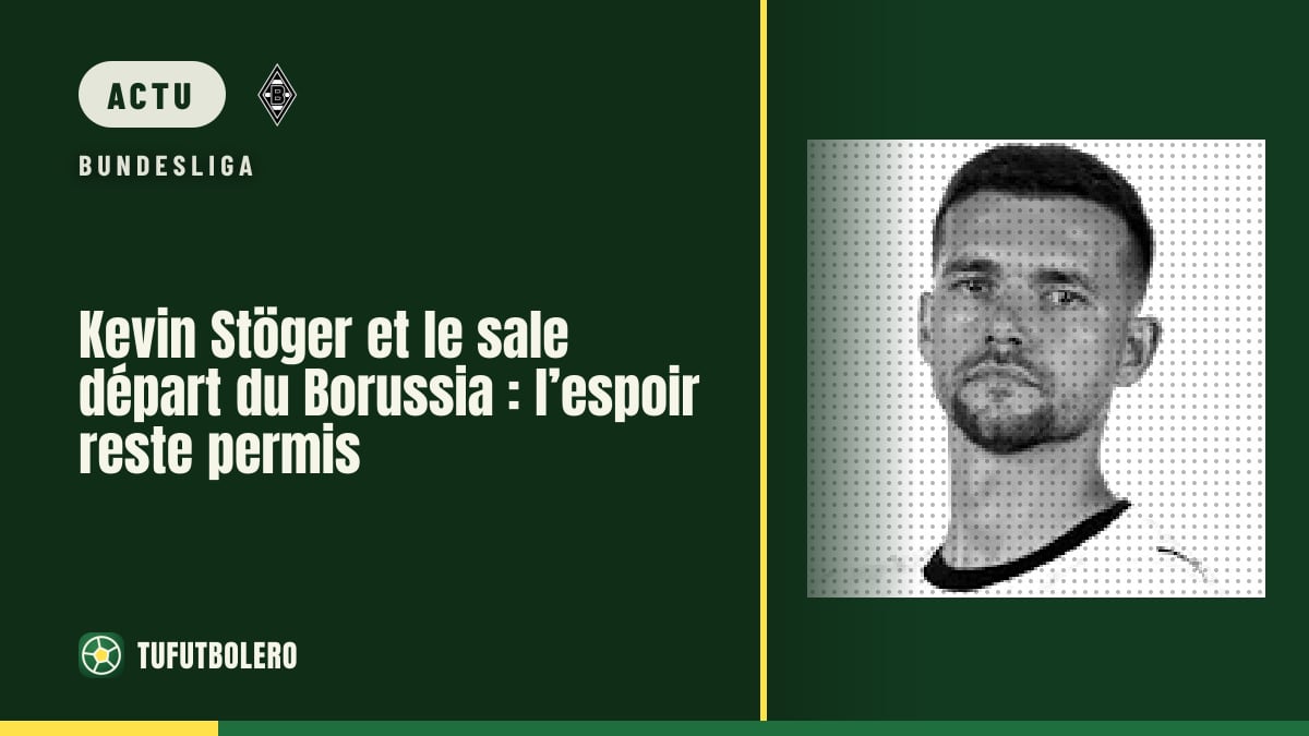 Kevin Stöger et le sale départ du Borussia : l’espoir reste permis
