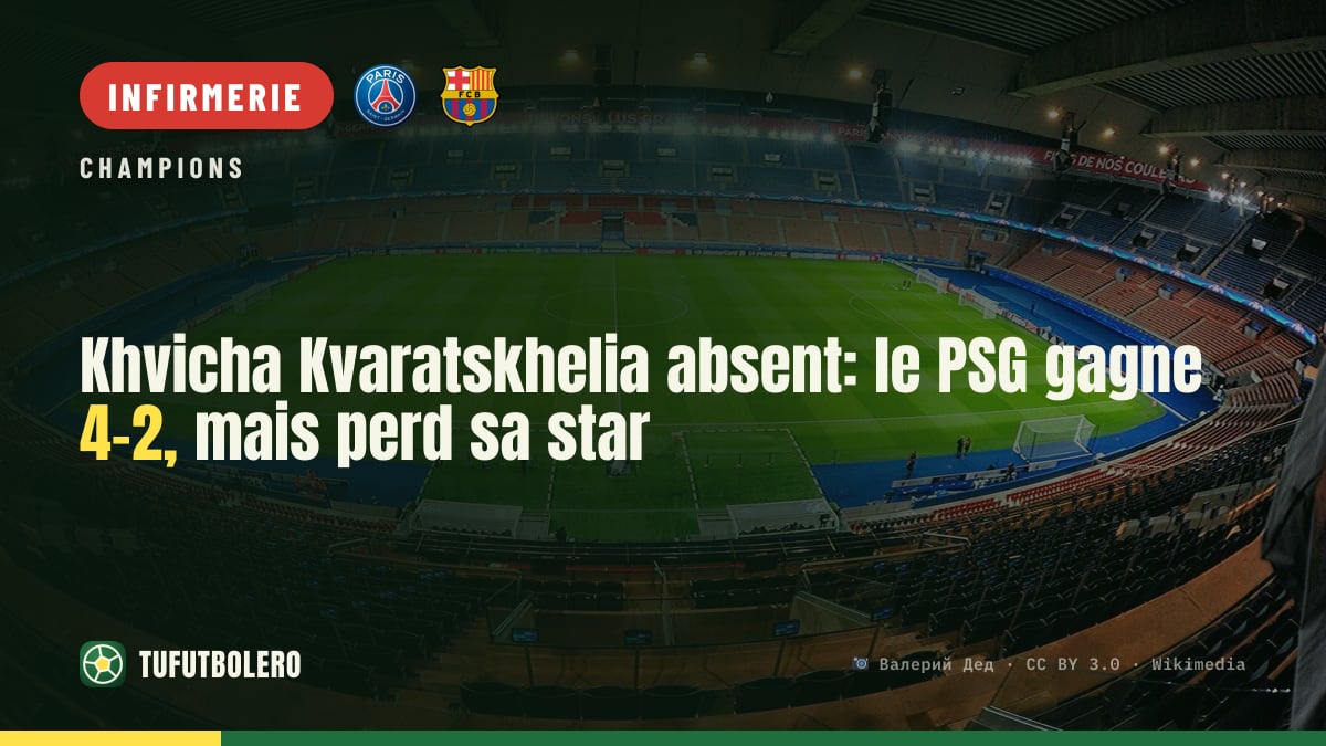 Khvicha Kvaratskhelia absent: le PSG gagne 4-2, mais perd sa star