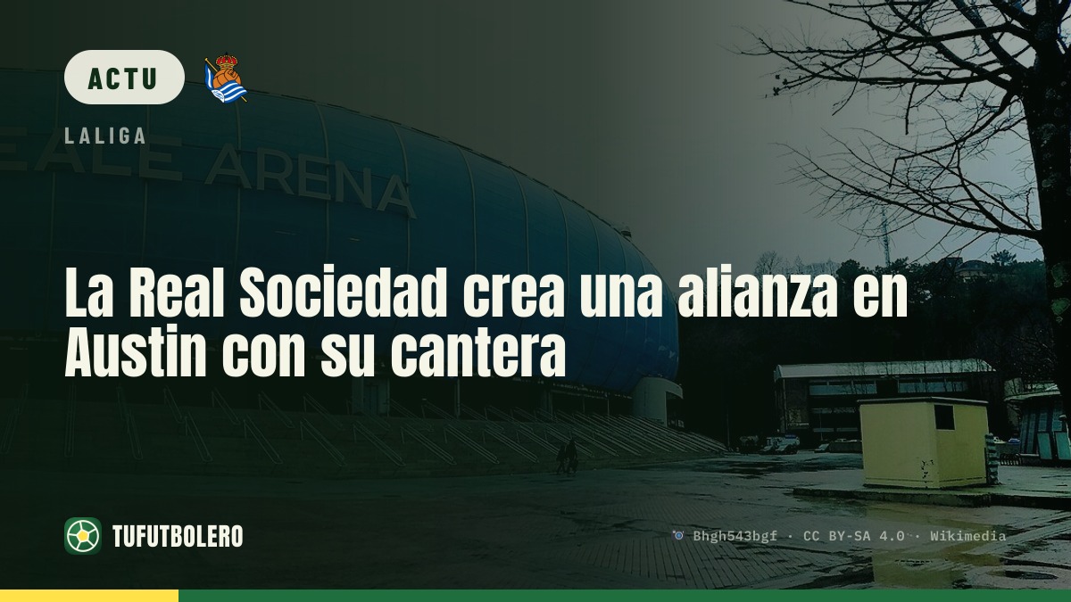 La Real Sociedad lance une alliance à Austin pour sa formation
