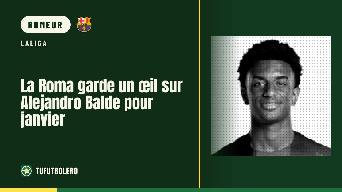 La Roma garde un œil sur Alejandro Balde pour janvier