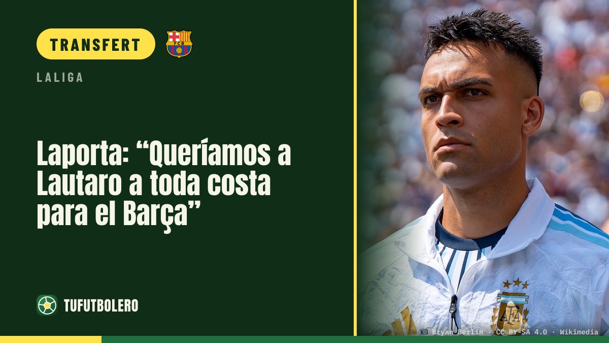 Laporta : « On voulait Lautaro à tout prix pour le Barça »