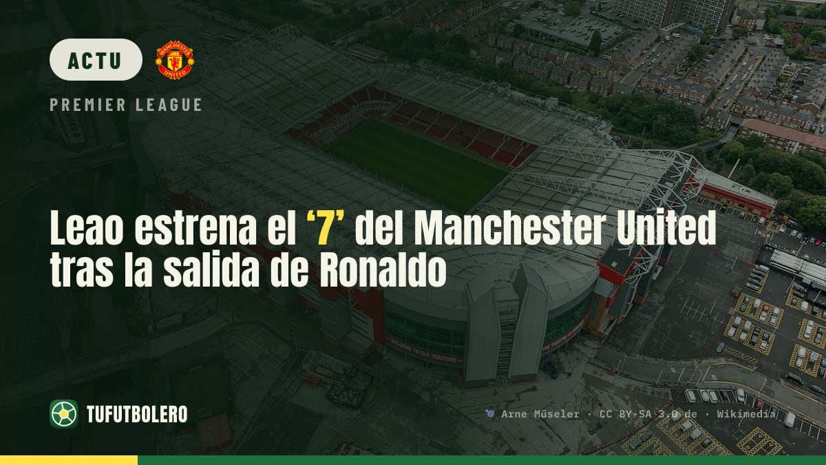 Leao récupère le maillot n°7 de Manchester United après le départ de Ronaldo