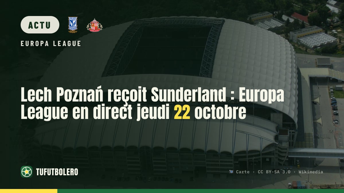 Lech Poznań reçoit Sunderland : Europa League en direct jeudi 22 octobre