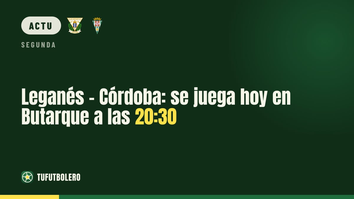 Leganés - Córdoba : match à Butarque à 20h30 ce jeudi