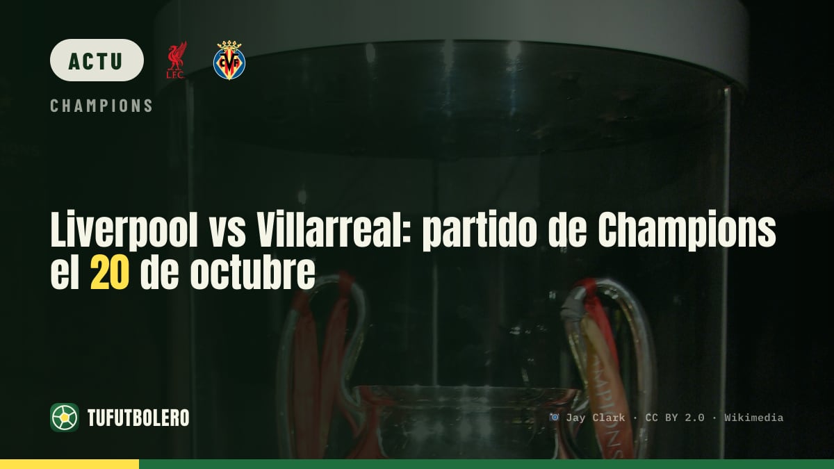 Liverpool-Villarreal : match de Ligue des champions le 20 octobre