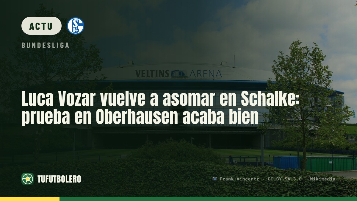 Luca Vozar encore à l’avant-scène du Schalke : test à Oberhausen maîtrisé