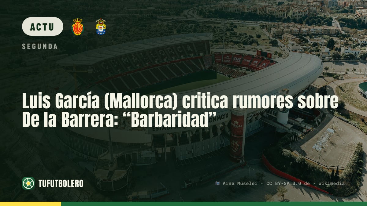 Luis García (Mallorca) qualifie de “scandale” les rumeurs sur De la Barrera