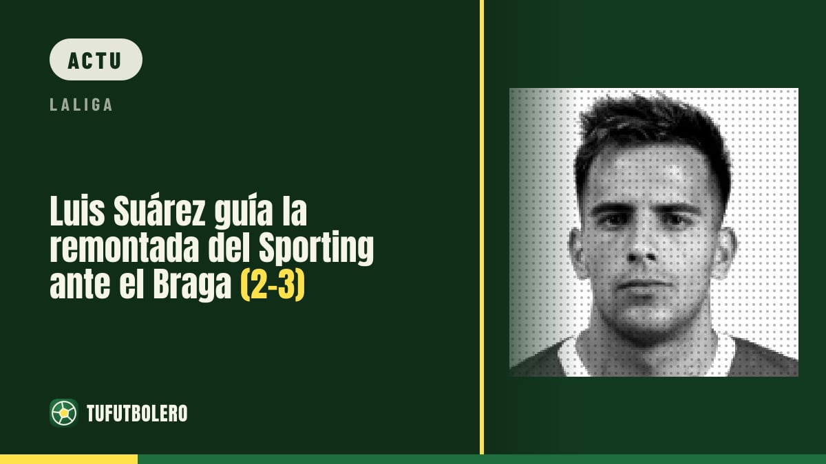 Luis Suárez porte la remontada du Sporting contre Braga (2-3)