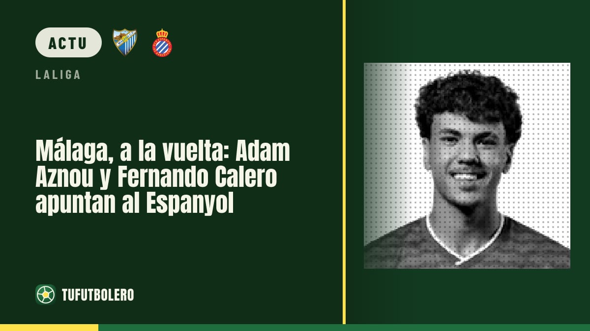 Málaga reprend: Adam Aznou et Fernando Calero visent l’Espanyol