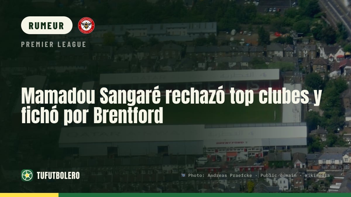 Mamadou Sangaré a refusé des clubs huppés et a choisi Brentford
