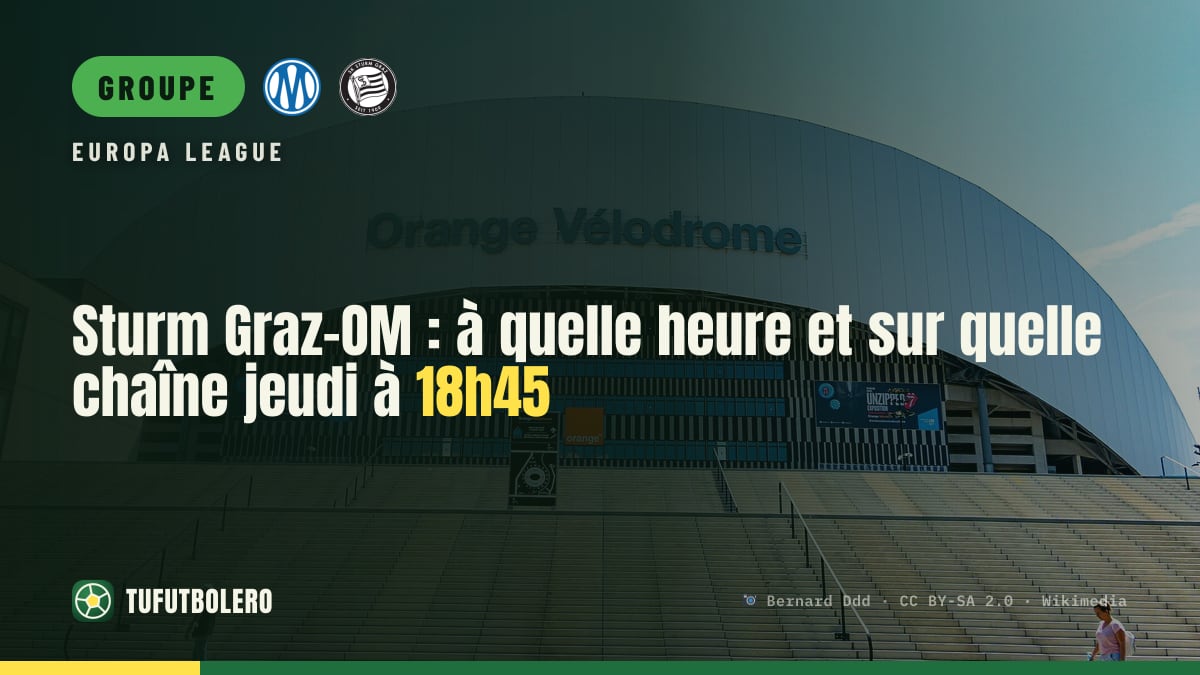 Sturm Graz-OM : à quelle heure et sur quelle chaîne jeudi à 18h45