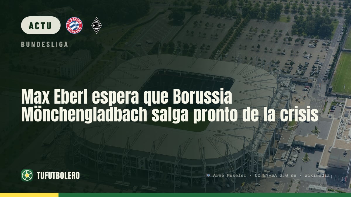 Max Eberl espère un retour rapide du Borussia Mönchengladbach