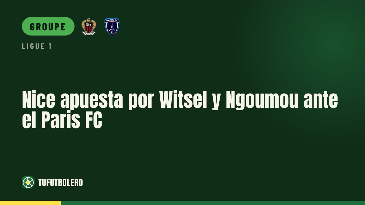 Nice lance Witsel et Ngoumou contre le Paris FC