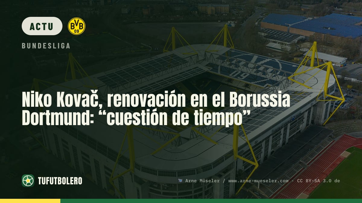 Niko Kovač se dirige vers un renouvellement au Borussia Dortmund : “juste une question de temps”