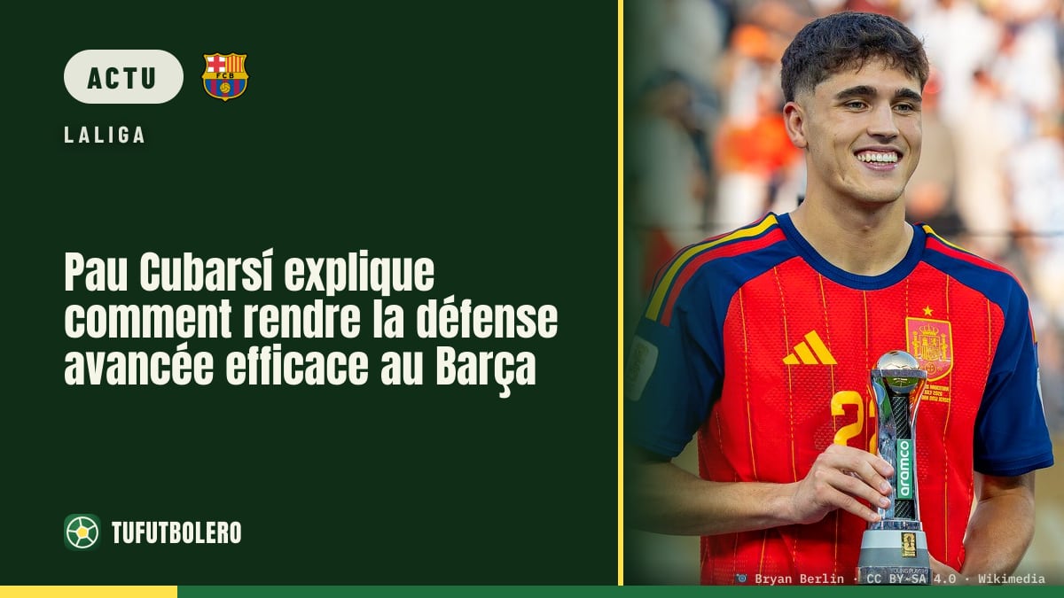 Pau Cubarsí explique comment rendre la défense avancée efficace au Barça