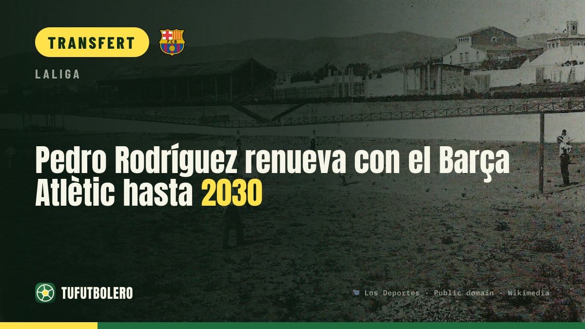 Pedro Rodríguez prolonge avec le Barça Atlètic jusqu’en 2030