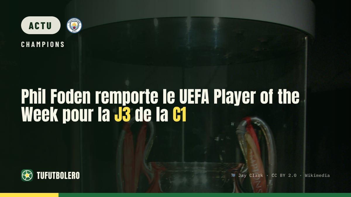 Phil Foden remporte le UEFA Player of the Week pour la J3 de la C1