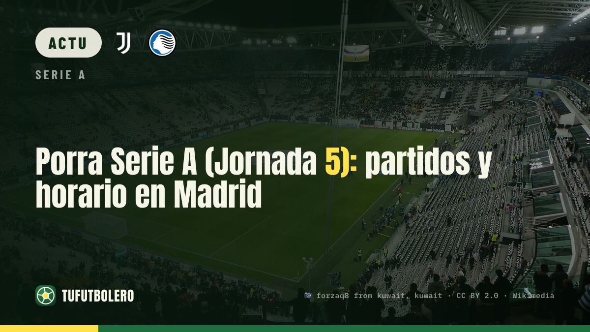 Prono Serie A (Journée 5) : matchs et horaires à Madrid