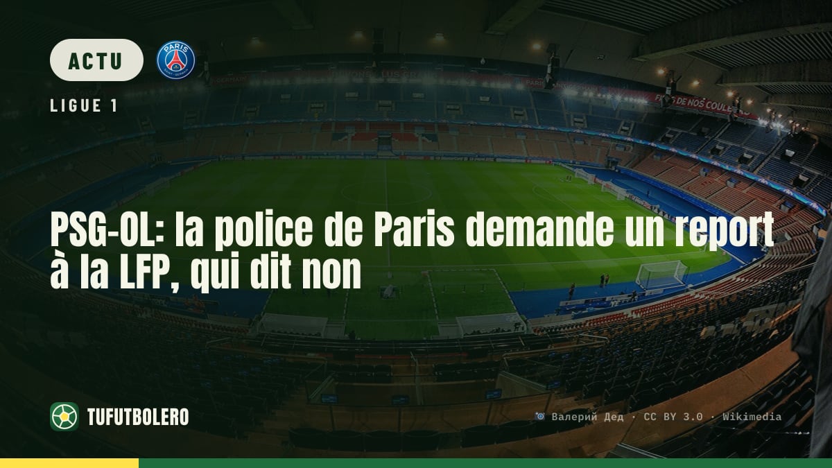 PSG-OL: la police de Paris demande un report à la LFP, qui dit non